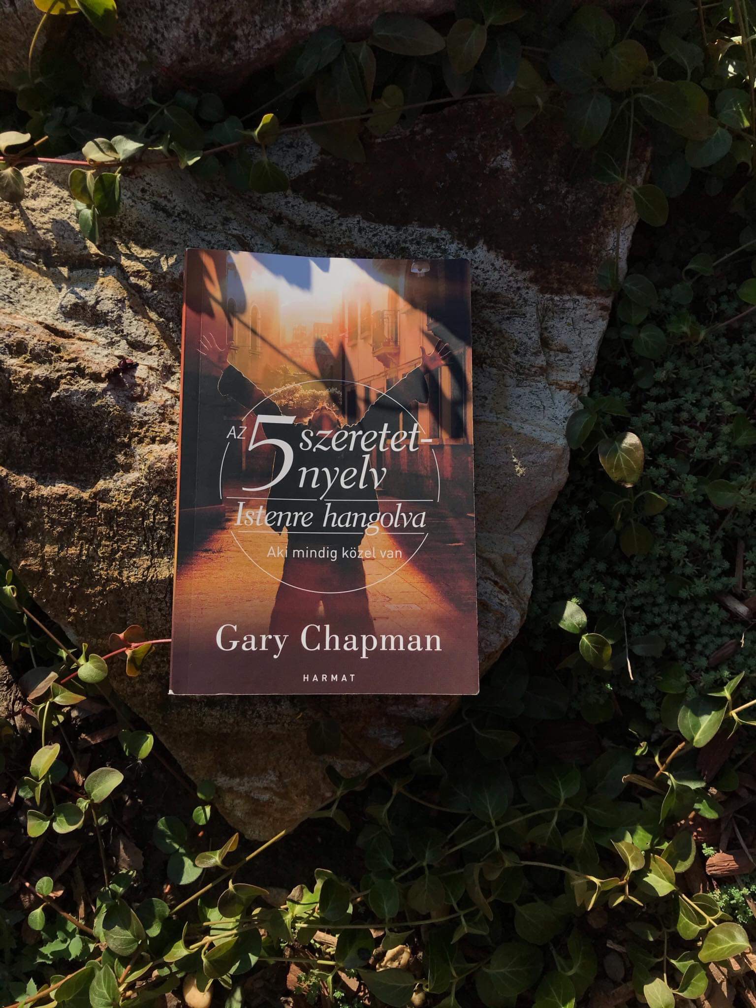 Gary Chapman: Az 5 szeretetnyelv, Istenre hangolva